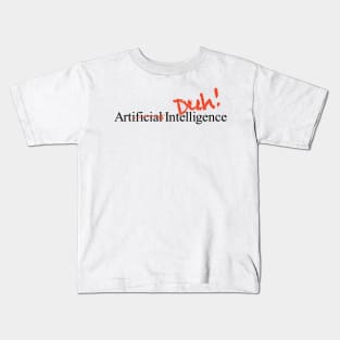 Artificial Intelligence? Kids T-Shirt